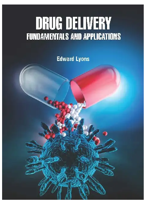Drug Delivery Fundamentals And Applications
